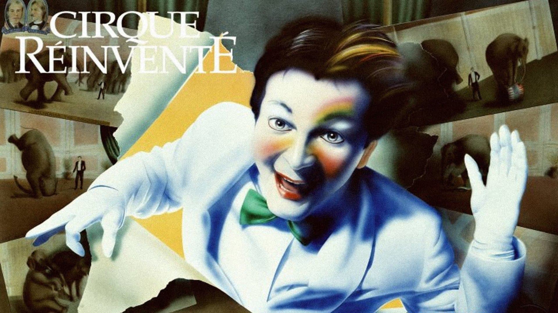 Photo d'illustration du film Cirque du Soleil: Cirque Réinventé