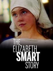 The Elizabeth Smart Story