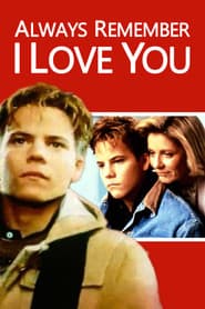 Always Remember I Love You