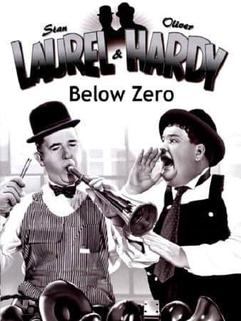 Laurel et Hardy - En dessous de zéro