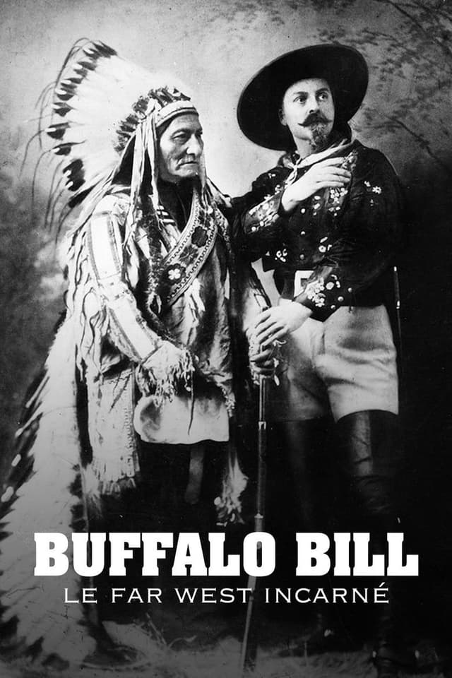 Buffalo Bill : le Far West incarné
