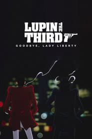 Lupin III : Goodbye Lady liberty